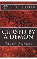 Cursed by a Demon: River Ackles