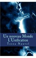 Un Nouveau Monde L'Unification