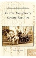 Eastern Montgomery County Revisited