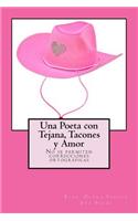 Una Poeta con Tejana, Tacones y Amor