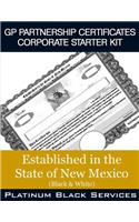 GP Partnership Certificates Corporate Starter Kit: Established in the State of New Mexico (Black & White)