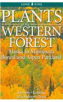Plants of the Western Forest: Boreal and Aspen Parkland