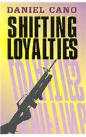 Shifting Loyalties