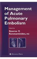 Management of Acute Pulmonary Embolism