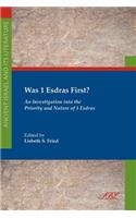 Was 1 Esdras First?