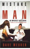 Mistake it Like a Man