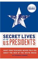 Secret Lives of the U.S. Presidents
