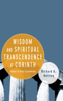 Wisdom and Spiritual Transcendence at Corinth: Studies in First Corinthians(English)