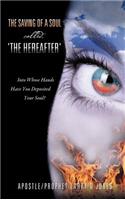 Saving of a Soul called, 'the Hereafter'