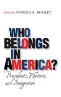 Who Belongs in America?