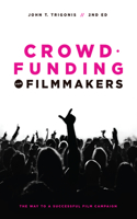 Crowdfunding for Filmmakers