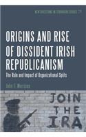 Origins and Rise of Dissident Irish Republicanism