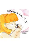 Bentley the Bug