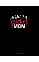 Badass Cricket Mom