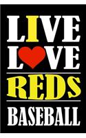 Live Love REDS Baseball