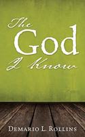 The God I Know