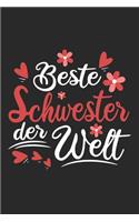 Beste Schwester Der Welt: Schönes Cooles Beste Schwester Der Welt Notizbuch - Planer - Tagebuch - DIN A5 - 120 Blanko Seiten - Lustiges Tolles Geschenk für Alle Coolen Neuen 