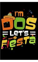 I'm Dos Let's Fiesta: Little Twosday I am Dos Taco 2nd Birthday Lined Notebook Journal Diary 6x9