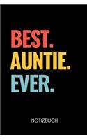 Best. Auntie. Ever. Notizbuch