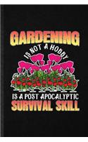 Gardening Is Not a Hobby Is a Post Apocalyptic Survival Skill