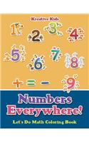 Numbers Everywhere! Let's Do Math Coloring Book