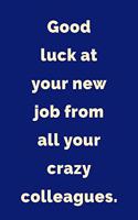 Good Luck At Your New Job