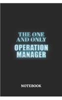The One And Only Operation Manager Notebook: 6x9 inches - 110 blank numbered pages - Greatest Passionate working Job Journal - Gift, Present Idea