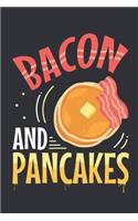 Bacon and Pancakes: Pancake Journal, Blank Paperback Notebook for Pancakes Lovers, 150 pages, college ruled