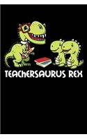 Teachersaurus Rex
