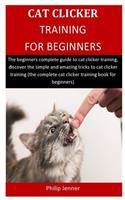 Cat Clicker Training For Beginners
