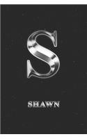 Shawn: Journal Diary - Personalized First Name Personal Writing - Letter S Initial Custom Black Galaxy Universe Stars Silver Effect Cover - Daily Diaries f