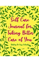 Self Care Journal for Taking Better Care of You
