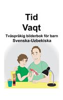 Svenska-Uzbekiska Tid/Vaqt Tvåspråkig bilderbok för barn