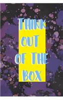 Think Out Of The Box