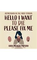 Hello I Want to Die Please Fix Me: Depression in the First Person