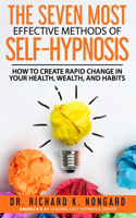 SEVEN Most EFFECTIVE Methods of SELF-HYPNOSIS