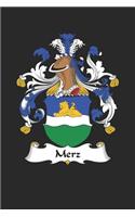 Merz: Merz Coat of Arms and Family Crest Notebook Journal (6 x 9 - 100 pages)