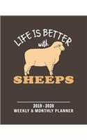 Life Is Better With Sheeps- 2019 - 2020 Weekly & Monthly Planner