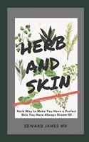 Herb and Skin