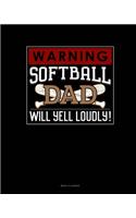 Warning! Softball Dad Will Yell Loudly!: Menu Planner(932 Menu Planner)