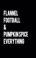 Flannel Football And Pumpkin Spice Everything