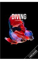 Scuba Diving Log Book Dive Diver Jourgnal Notebook Diary - Betta Fish: Marine Biology Biologist Snorkeling Notepad Record with 110 Pages in 6" x 9" Inch