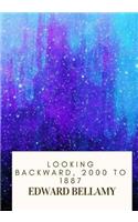 Looking Backward, 2000 to 1887