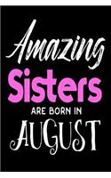 Amazing Sisters Are Born In August