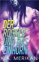 Rocker und das Einhorn (gay romance)