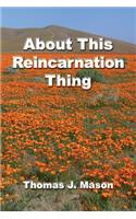About This Reincarnation Thing