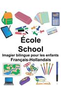 Français-Hollandais École/School Imagier bilingue pour les enfants: (Freebilingualbooks.com)