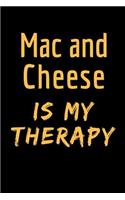 Mac and Cheese Is My Therapy