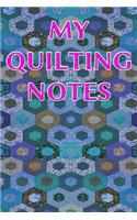 My Quinting Notes: Journal - Diary - 110 Lined Pages