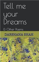 Tell me your Dreams